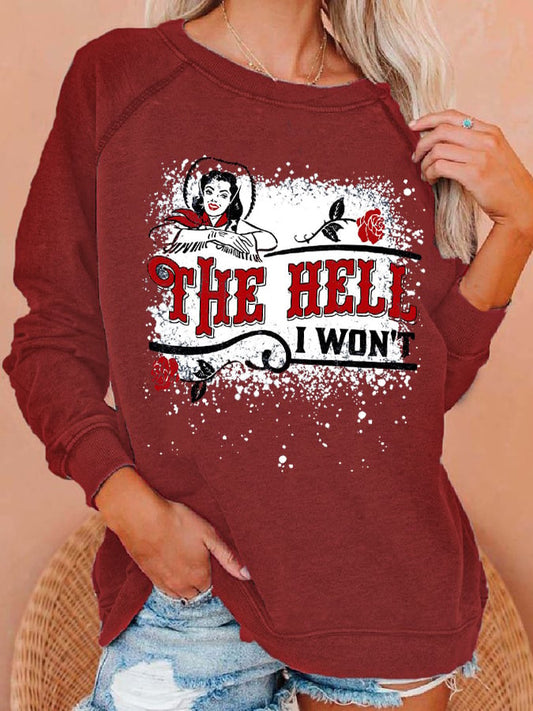 Women's Cowgirl The Hell I Won't Print Long Sleeve Top