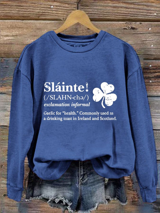 Women's Slainte St Patricks Day Print Sweatshirt