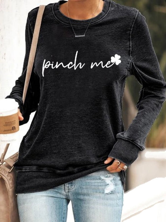 Women's St Patty Day Pinch Me Print Casual Sweatshirt